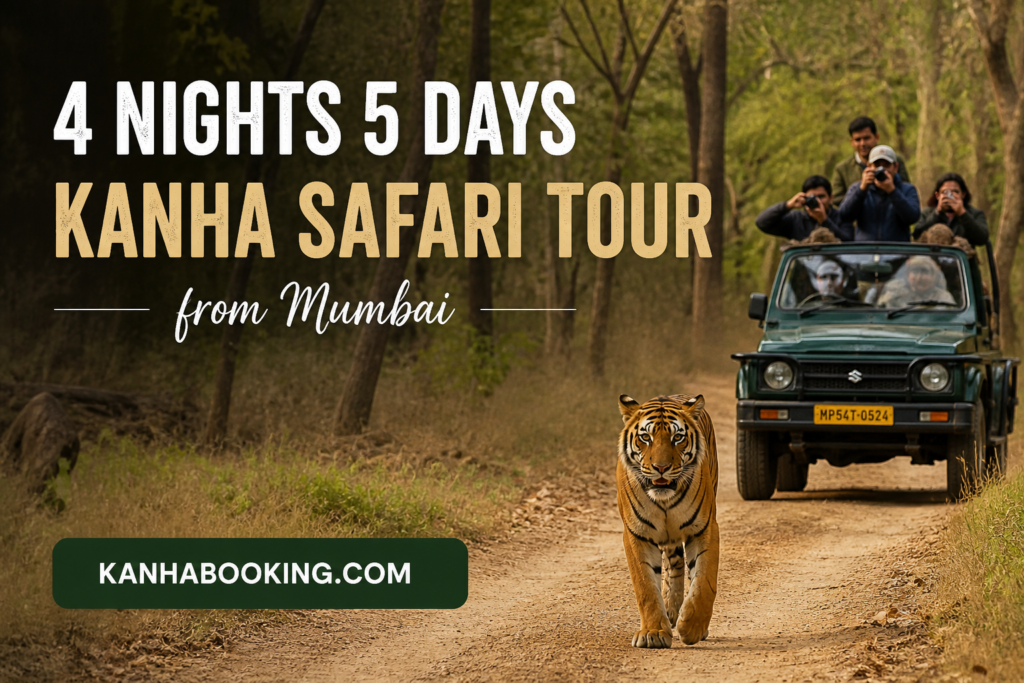 4 Nights 5 Days Kanha Safari Tour from Mumbai