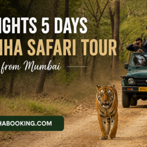 4 Nights 5 Days Kanha Safari Tour from Mumbai