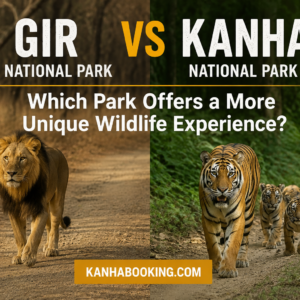 Gir vs Kanha National Park Which Park Offers a More Unique Wildlife Experience
